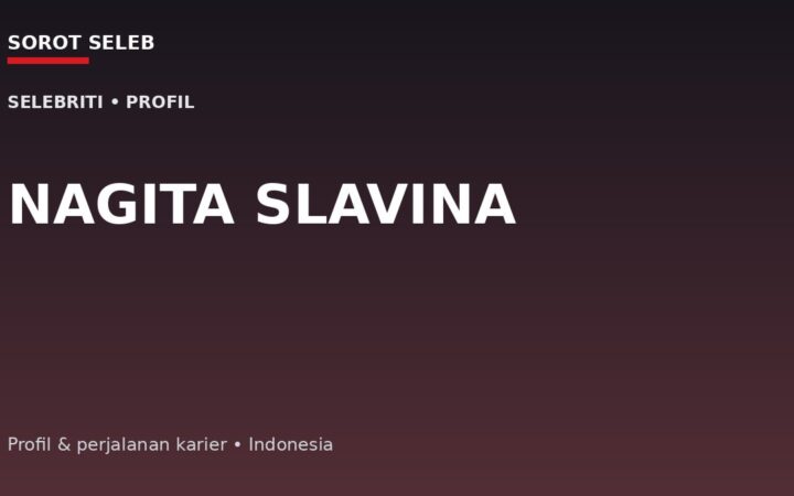 Nagita Slavina: Dari Akting dan Presenter hingga Membangun RANS Entertainment