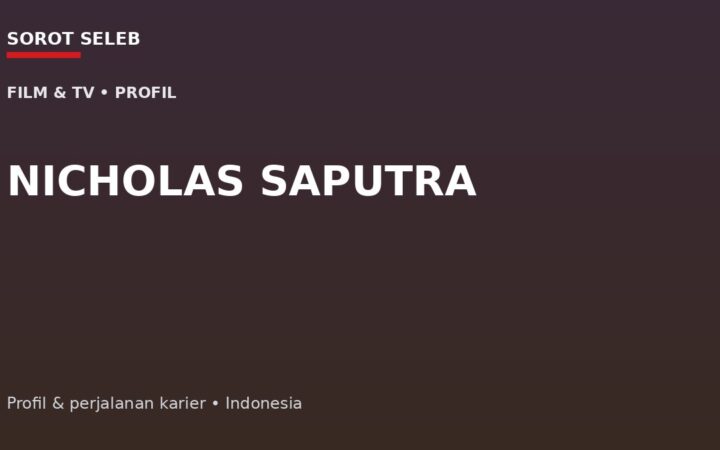 Nicholas Saputra: Dari Rangga hingga Menjadi Wajah Penting Film Indonesia