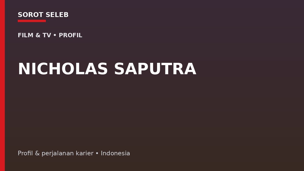 Nicholas Saputra: Dari Rangga hingga Menjadi Wajah Penting Film Indonesia