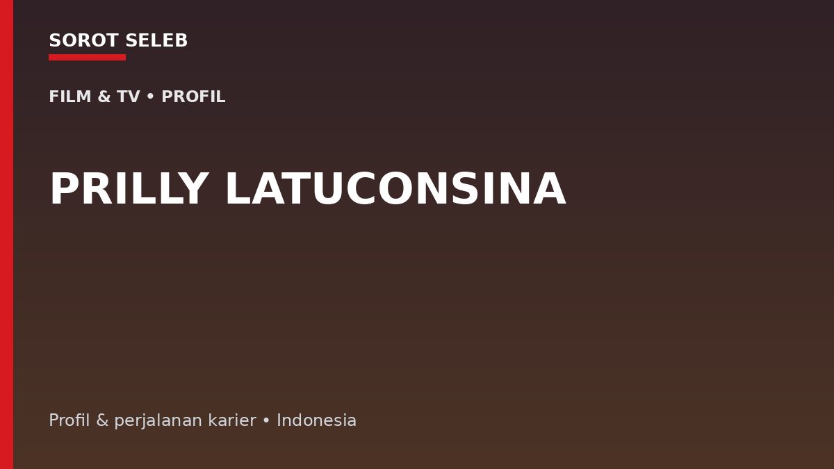 Prilly Latuconsina: Dari Televisi ke Film, Musik, dan Bisnis Kreatif