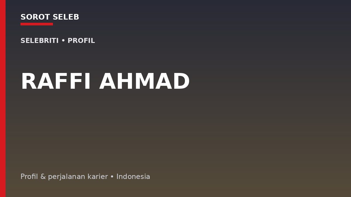 Raffi Ahmad: Perjalanan Panjang di Televisi hingga Membangun RANS Entertainment